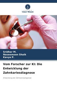 Produktbild: Vom Forscher zur KI: Die Entwicklung der Zahnkariesdiagnose