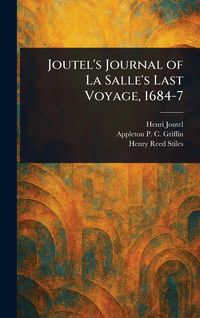 Produktbild: Joutel's Journal of La Salle's Last Voyage, 1684-7