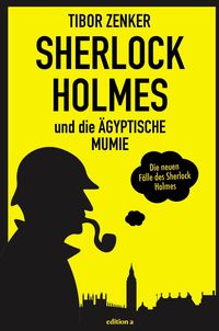 Bild vom Artikel Sherlock Holmes und die ägyptische Mumie vom Autor Tibor Zenker