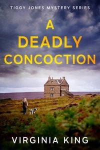 Produktbild: A Deadly Concoction (Tiggy Jones Mystery Series, #3)