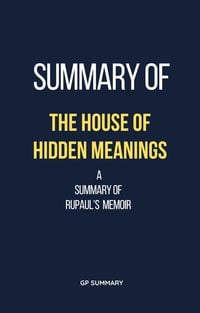 Produktbild: Summary of The House of Hidden Meanings a Summary of RuPaul's memoir