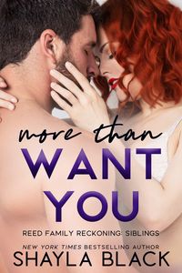 Produktbild: More Than Want You (Reed Family Reckoning, #1)