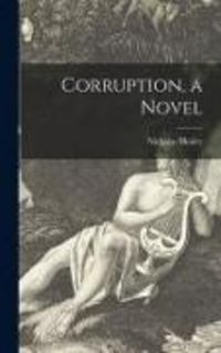 Produktbild: Corruption, a Novel