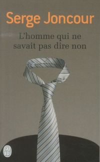 Produktbild: L'homme qui ne savait pas dire non