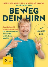 Bild vom Artikel Beweg dein Hirn vom Autor Matthias Nowak
