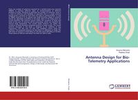 Produktbild: Antenna Design for Bio-Telemetry Applications