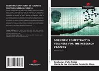 Produktbild: SCIENTIFIC COMPETENCY IN TEACHERS FOR THE RESEARCH PROCESS
