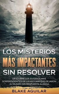 Produktbild: Los Misterios m&aacute;s Impactantes sin Resolver