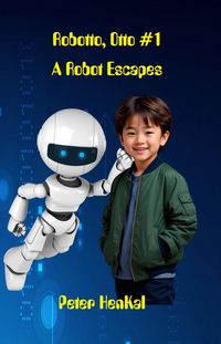Produktbild: Robotto, Otto #1 A Robot Escapes