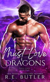 Produktbild: Must Love Dragons (Sable Cove, #4)