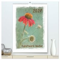 Produktbild: Kunstwerk Natur (hochwertiger Premium Wandkalender 2027 DIN A2 hoch), Kunstdruck in Hochglanz