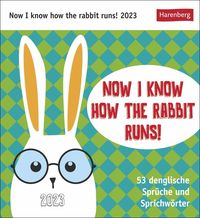 Bild vom Artikel Now I know how the rabbit runs Postkartenkalender. Kleiner Kalender mit lustigen Sprichwörtern in Denglish. Kalender zum Aufstellen 2023 - jede Woche vom Autor 