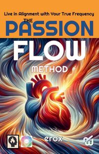 Produktbild: The Passion Flow Method