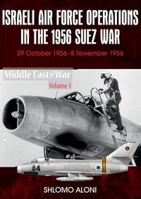 Produktbild: Israeli Air Force Operations in the 1956 Suez War
