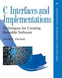 Produktbild: C Interfaces and Implementations: Techniques for Creating Reusable Software
