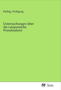 Produktbild: Untersuchungen &uuml;ber die campanische Wandmalerei