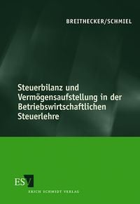 Produktbild: Steuerbilanz und Verm&ouml;gensaufstellung in der Betriebswirtschaftlichen Steuerlehre