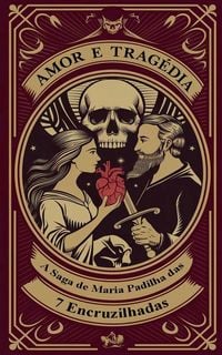 Produktbild: Amor e Trag&eacute;dia - A Saga de Maria Padilha das 7 Encruzilhadas