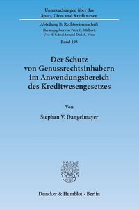 Produktbild: Der Schutz von Genussrechtsinhabern im Anwendungsbereich des Kreditwesengesetzes.