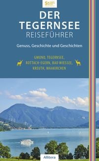Bild vom Artikel Der Tegernsee Reiseführer (4. Auflage) vom Autor Sonja Still