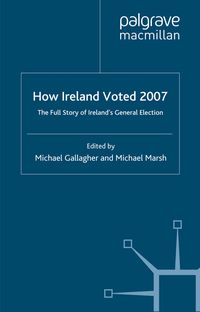 Produktbild: How Ireland Voted 2007: The Full Story of Ireland&rsquo;s General Election