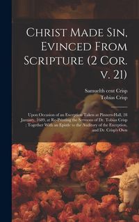Produktbild: Christ Made sin, Evinced From Scripture (2 Cor. v. 21)