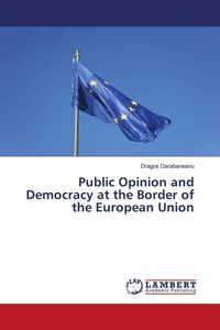 Produktbild: Public Opinion and Democracy at the Border of the European Union
