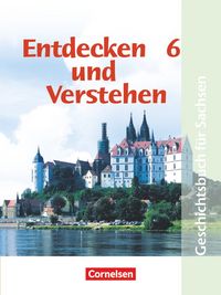 Produktbild: Entdecken und Verstehen 6. Ausgabe f&uuml;r Sachsen. Mittelschule