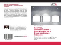 Produktbild: Acervos, Conservadores - Restauradores y Discapacitados Visuales