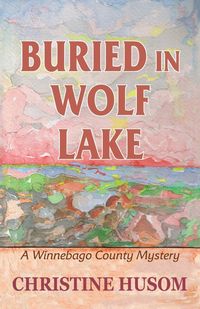 Produktbild: Buried In Wolf Lake