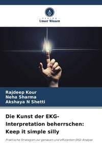 Produktbild: Die Kunst der EKG-Interpretation beherrschen: Keep it simple silly