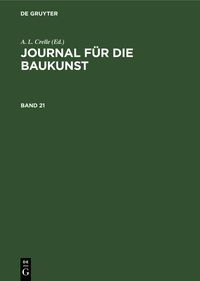 Produktbild: Journal f&uuml;r die Baukunst. Band 21