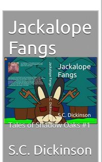 Produktbild: Jackalope Fangs (Tales Of Shadow Oaks, #1)