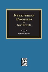 Produktbild: Greenbrier Pioneers and their Homes