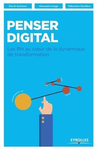 Produktbild: Penser digital: Les RH au coeur de la dynamique de transformation
