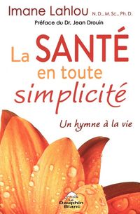 Produktbild: La sante en toute simplicite