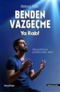 Bild vom Artikel Benden Vazgecme Ya Rab! vom Autor Mehmet Yildiz