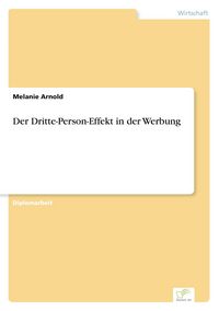 Produktbild: Der Dritte-Person-Effekt in der Werbung