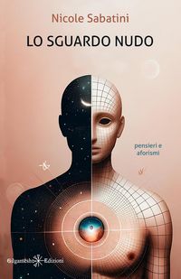 Produktbild: Lo sguardo nudo. Pensieri e aforismi