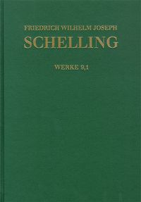 Produktbild: Friedrich Wilhelm Joseph Schelling: Historisch-kritische Ausgabe / Reihe I: Werke. Band 9,1-2: System des transscendentalen Idealismus (1800)