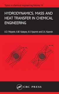 Produktbild: Hydrodynamics, Mass and Heat Transfer in Chemical Engineering