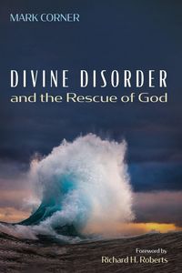 Produktbild: Divine Disorder and the Rescue of God