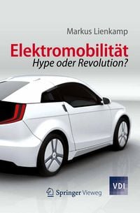 Elektromobilität von Markus Lienkamp