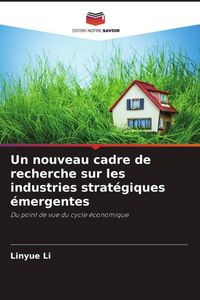 Produktbild: Un nouveau cadre de recherche sur les industries strat&eacute;giques &eacute;mergentes