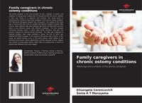 Produktbild: Family caregivers in chronic ostomy conditions
