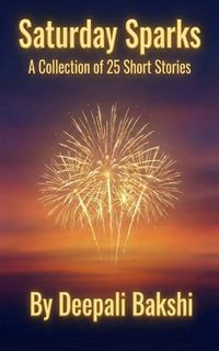 Produktbild: Saturday Sparks - Collection Of 25 Short Stories