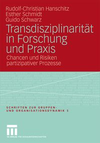 Bild vom Artikel Transdisziplinarität in Forschung und Praxis vom Autor Rudolf-Christian Hanschitz