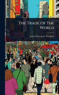 Produktbild: The Trade Of The World