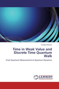 Produktbild: Time in Weak Value and Discrete Time Quantum Walk