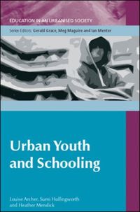 Produktbild: Urban Youth and Schooling: The Experiences and Identities of Educationally 'at Risk' Young People